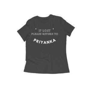 Women's t-shirt with if lost please return to your customized name